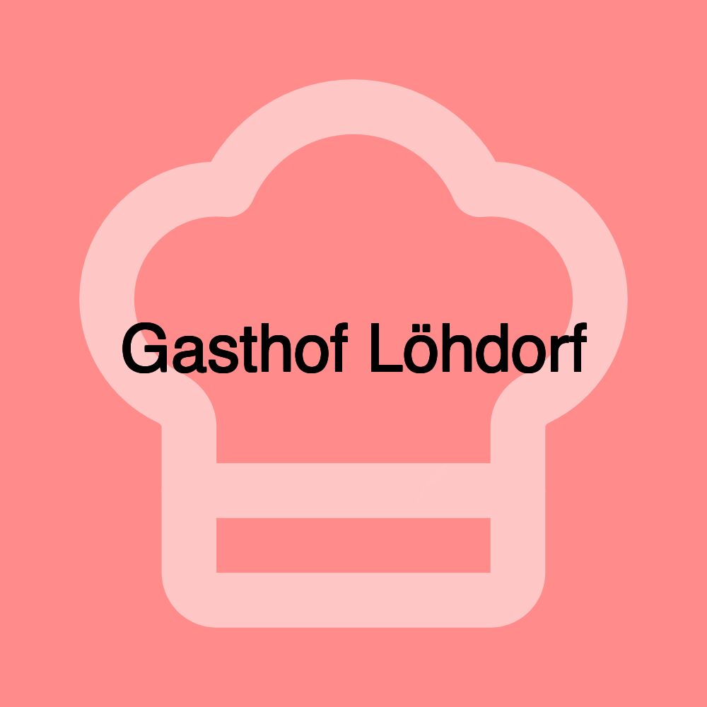 Gasthof Löhdorf