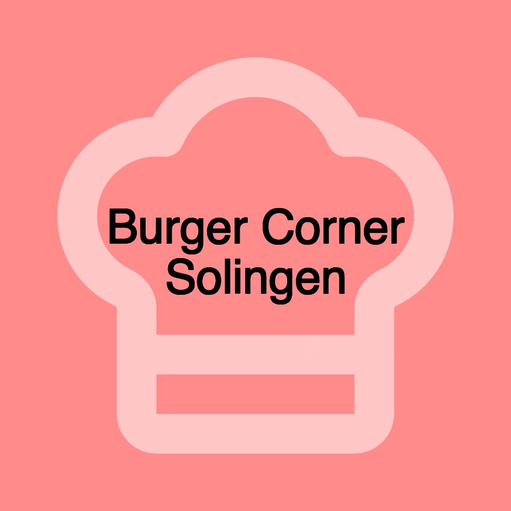 Burger Corner Solingen