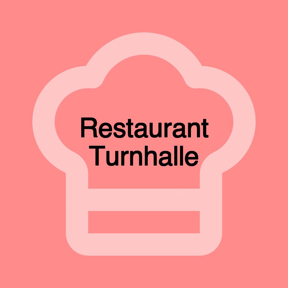 Restaurant Turnhalle