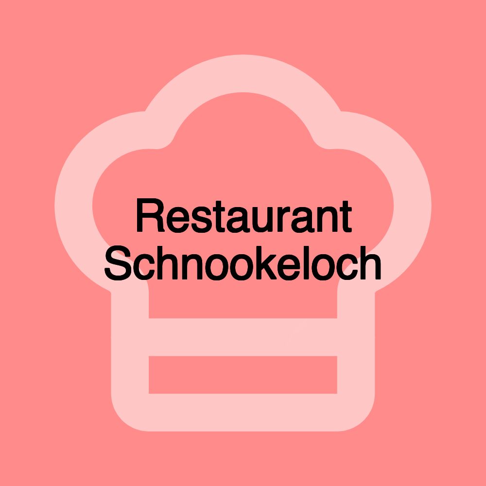 Restaurant Schnookeloch