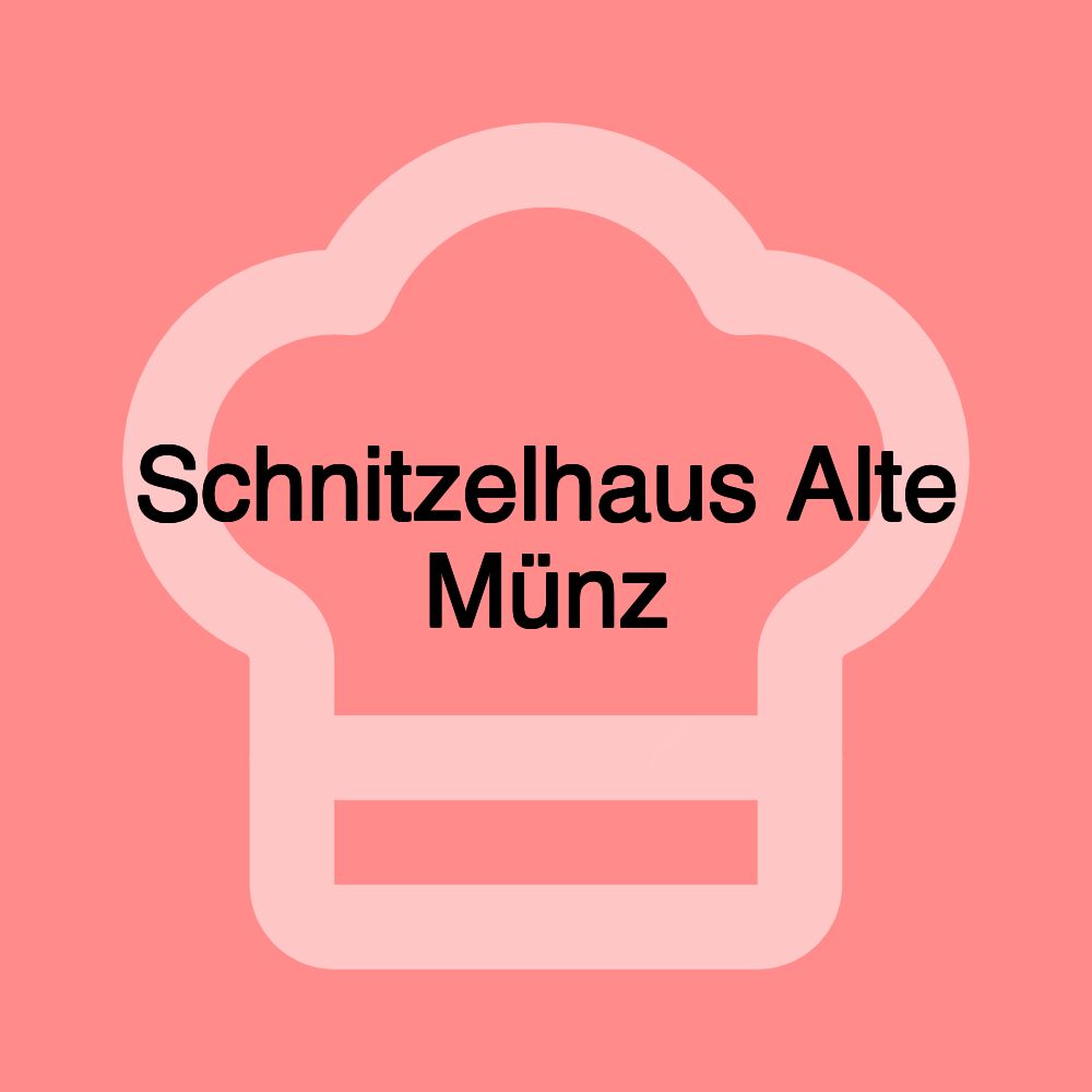 Schnitzelhaus Alte Münz