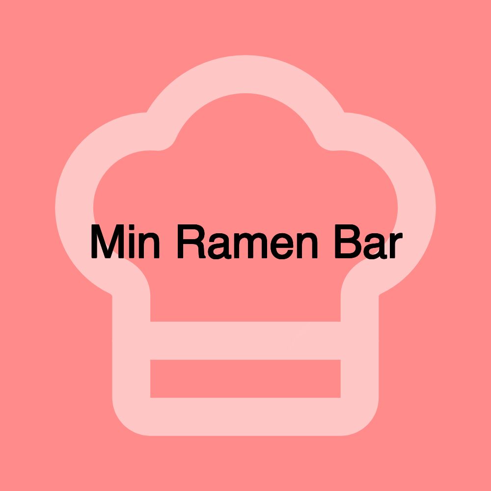 Min Ramen Bar