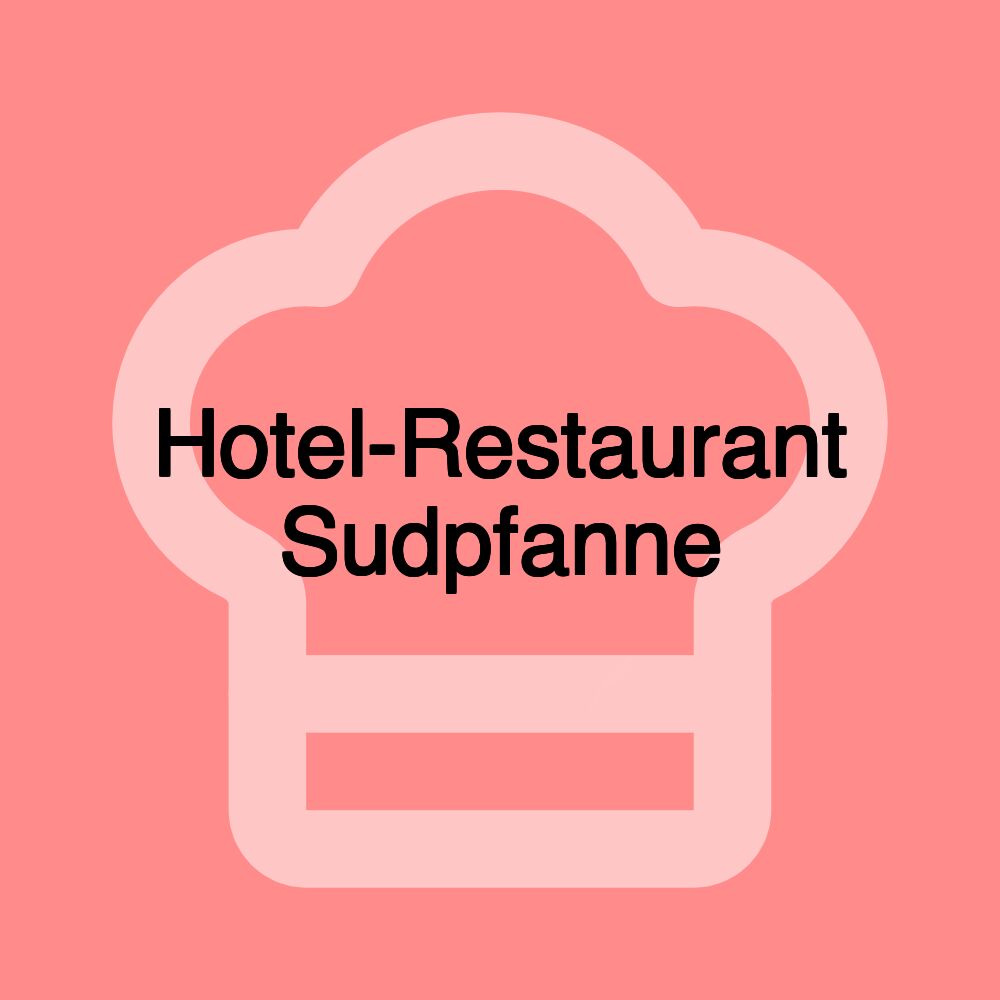 Hotel-Restaurant Sudpfanne