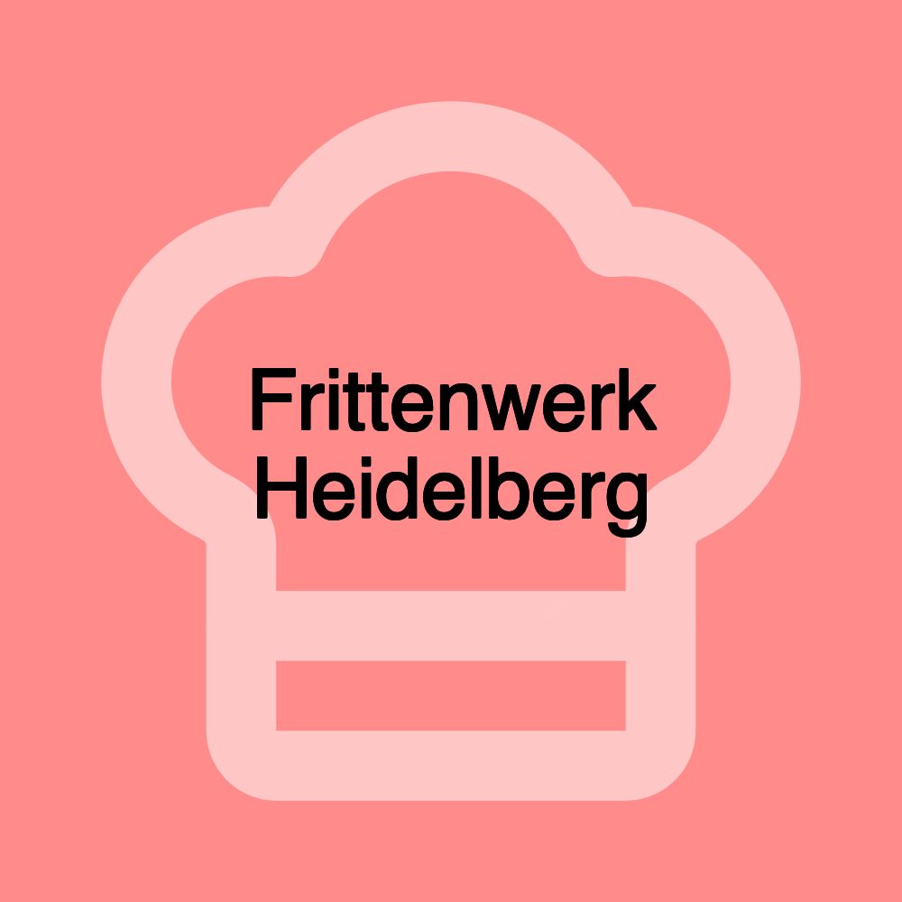 Frittenwerk Heidelberg