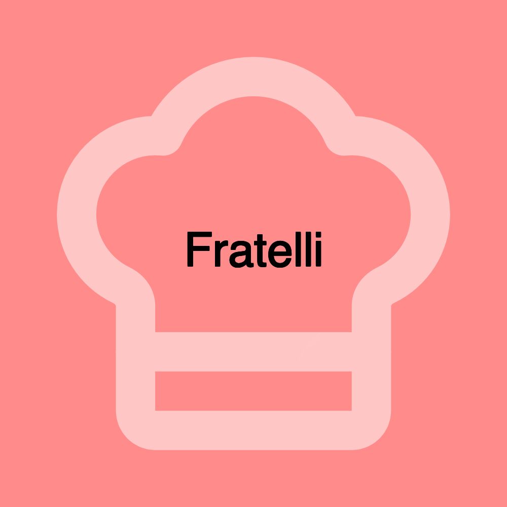 Fratelli