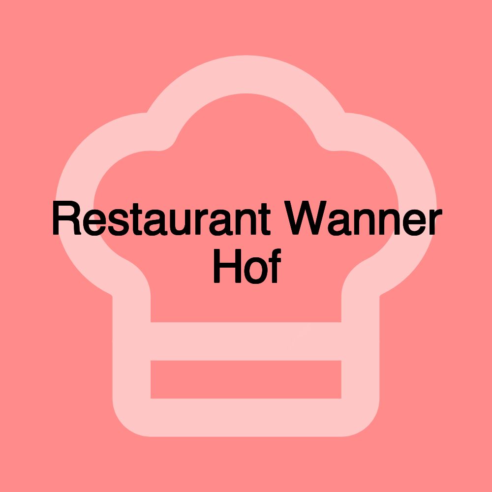 Restaurant Wanner Hof