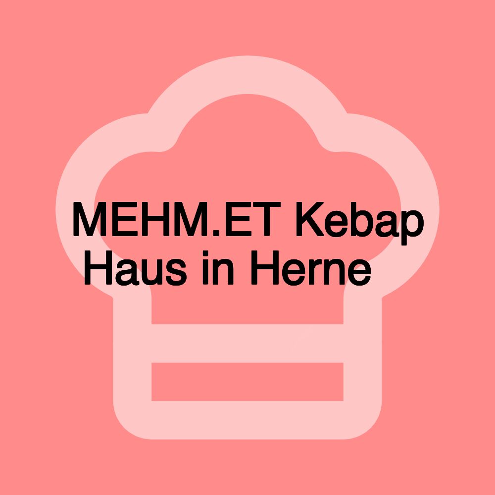 MEHM.ET Kebap Haus in Herne ️