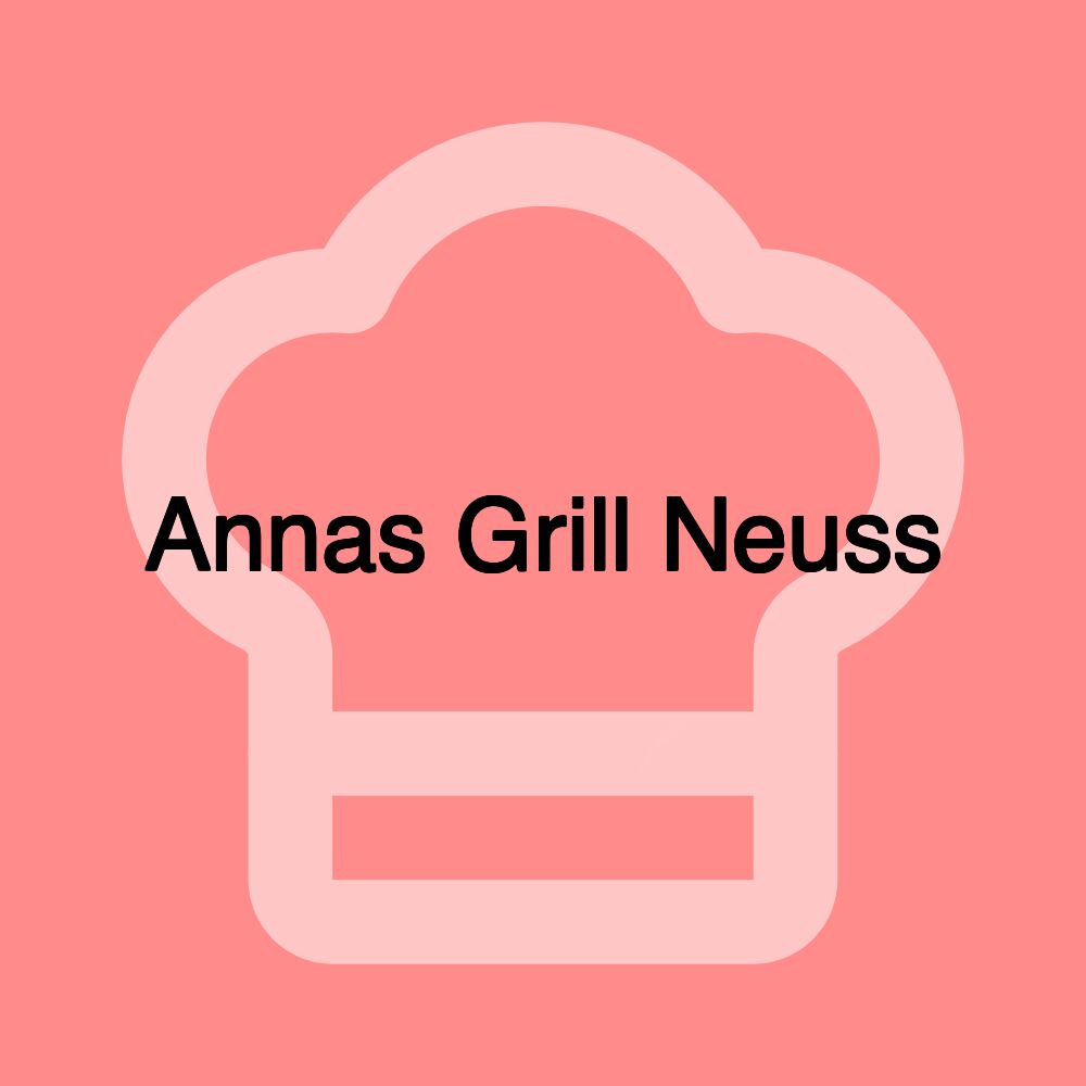 Annas Grill Neuss