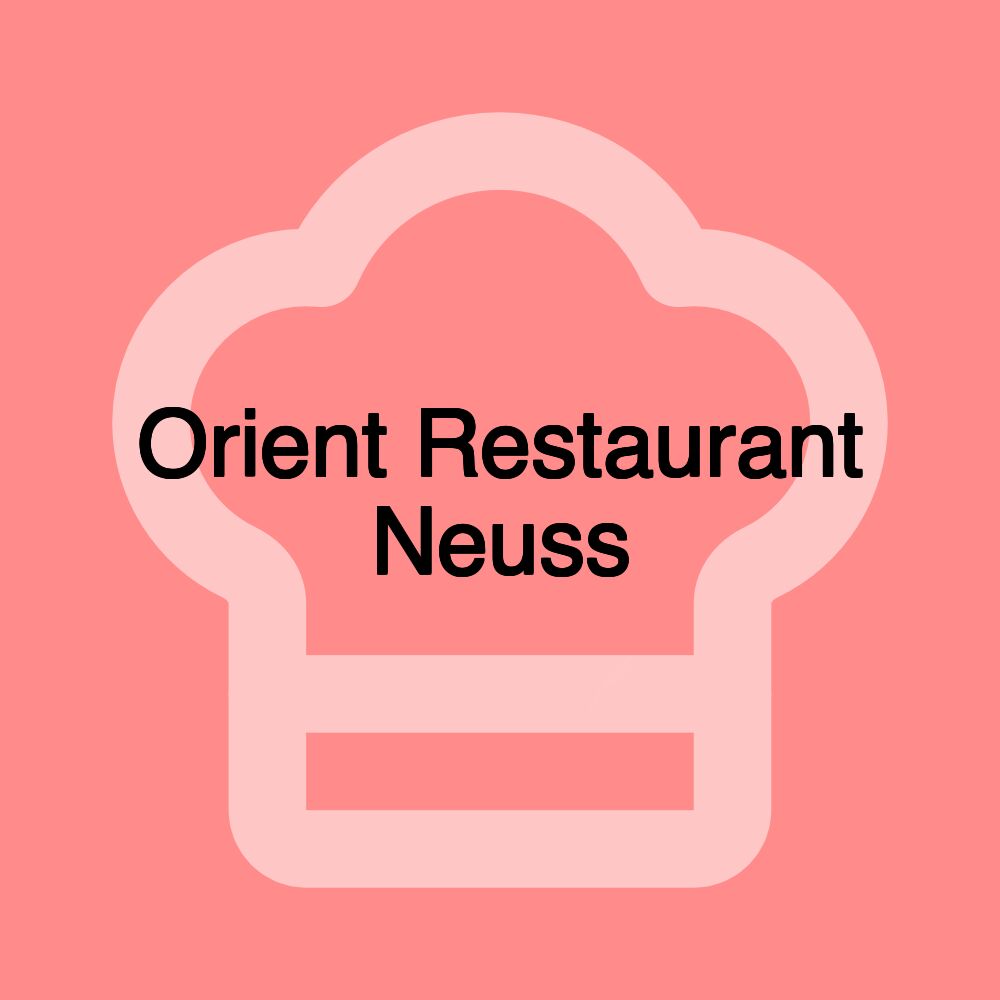 Orient Restaurant Neuss