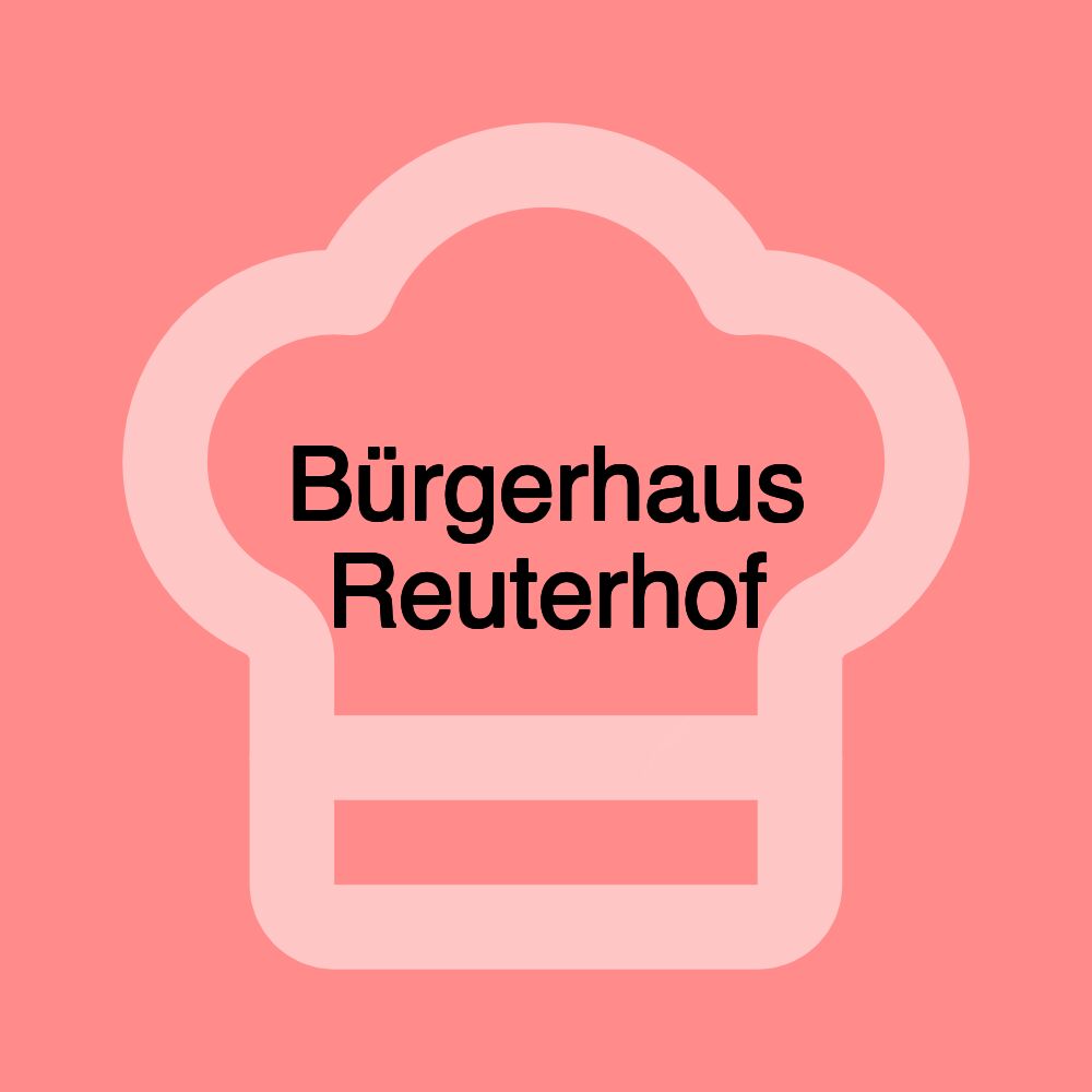 Bürgerhaus Reuterhof