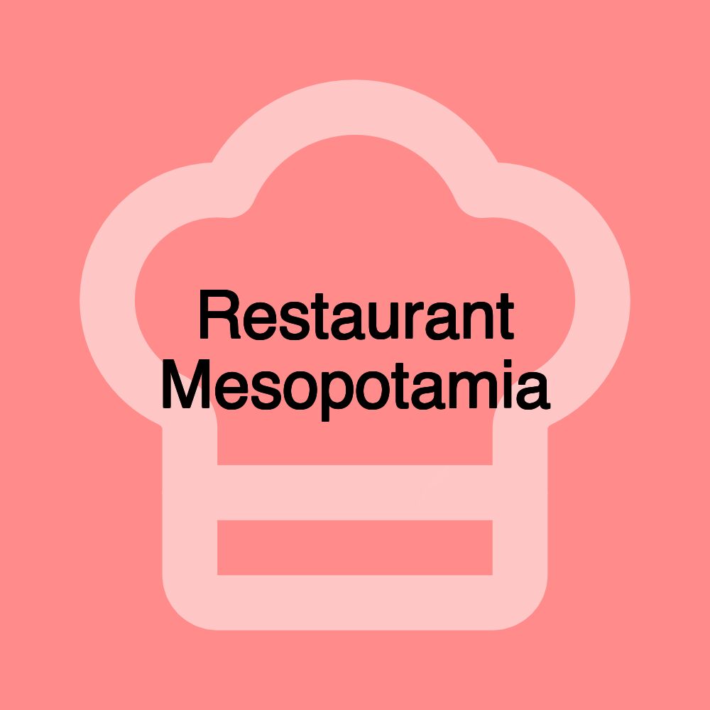 Restaurant Mesopotamia