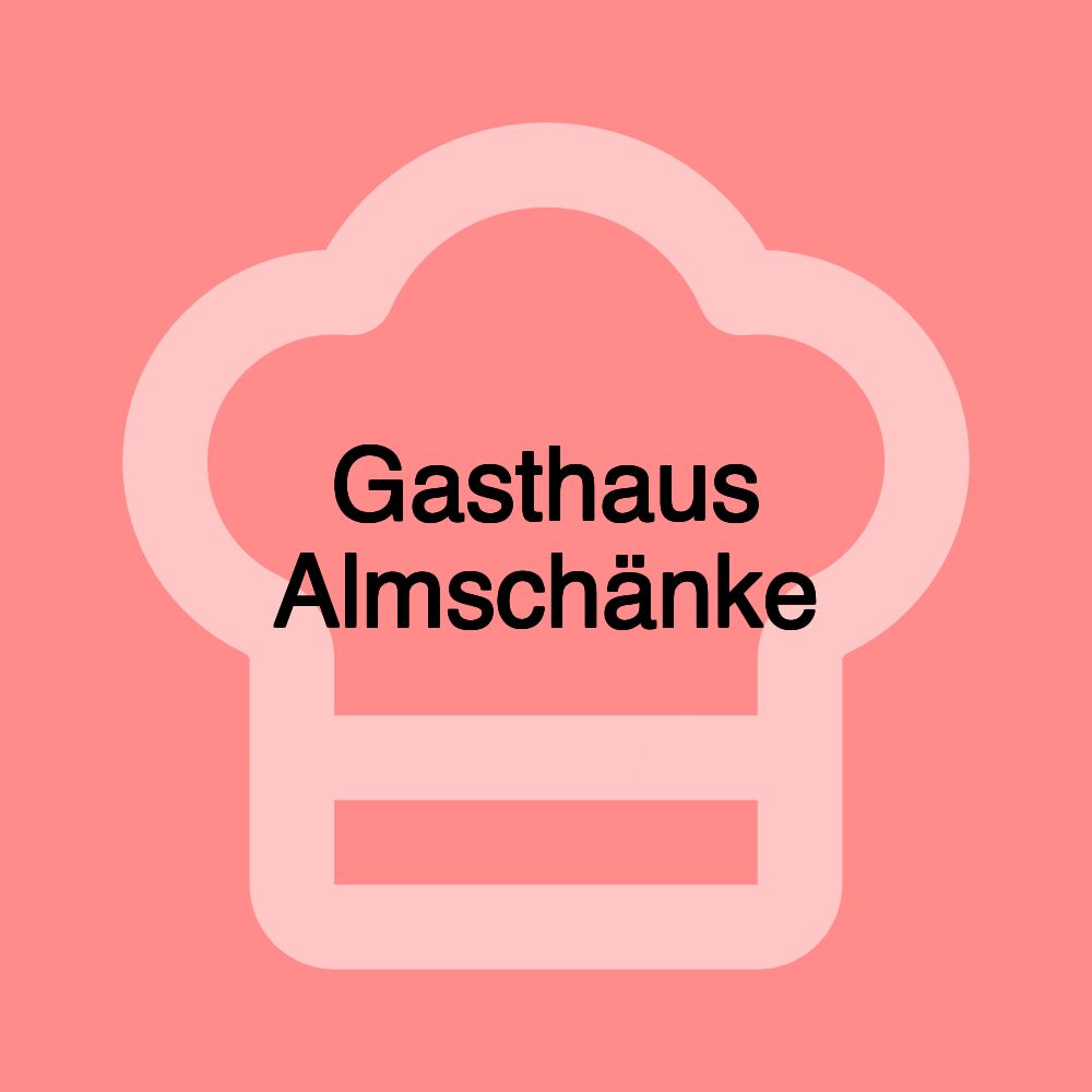 Gasthaus Almschänke