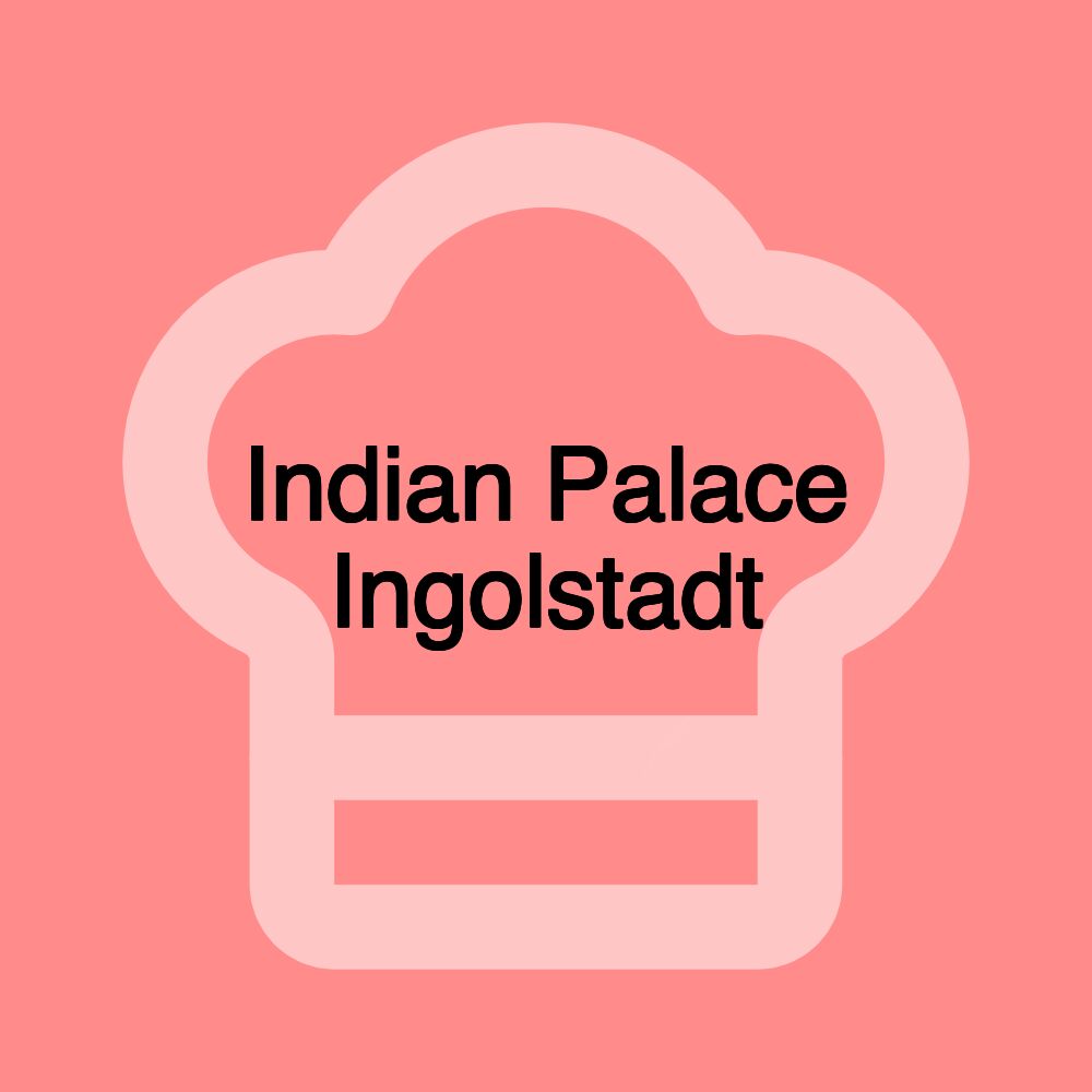 Indian Palace Ingolstadt