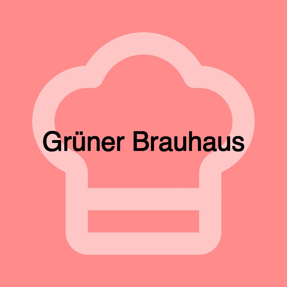 Grüner Brauhaus