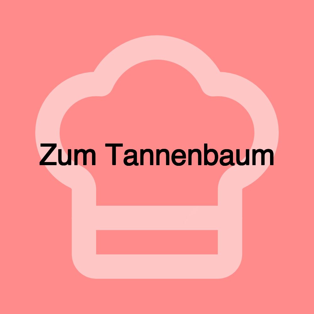 Zum Tannenbaum