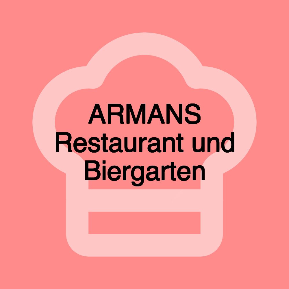 ARMANS Restaurant und Biergarten