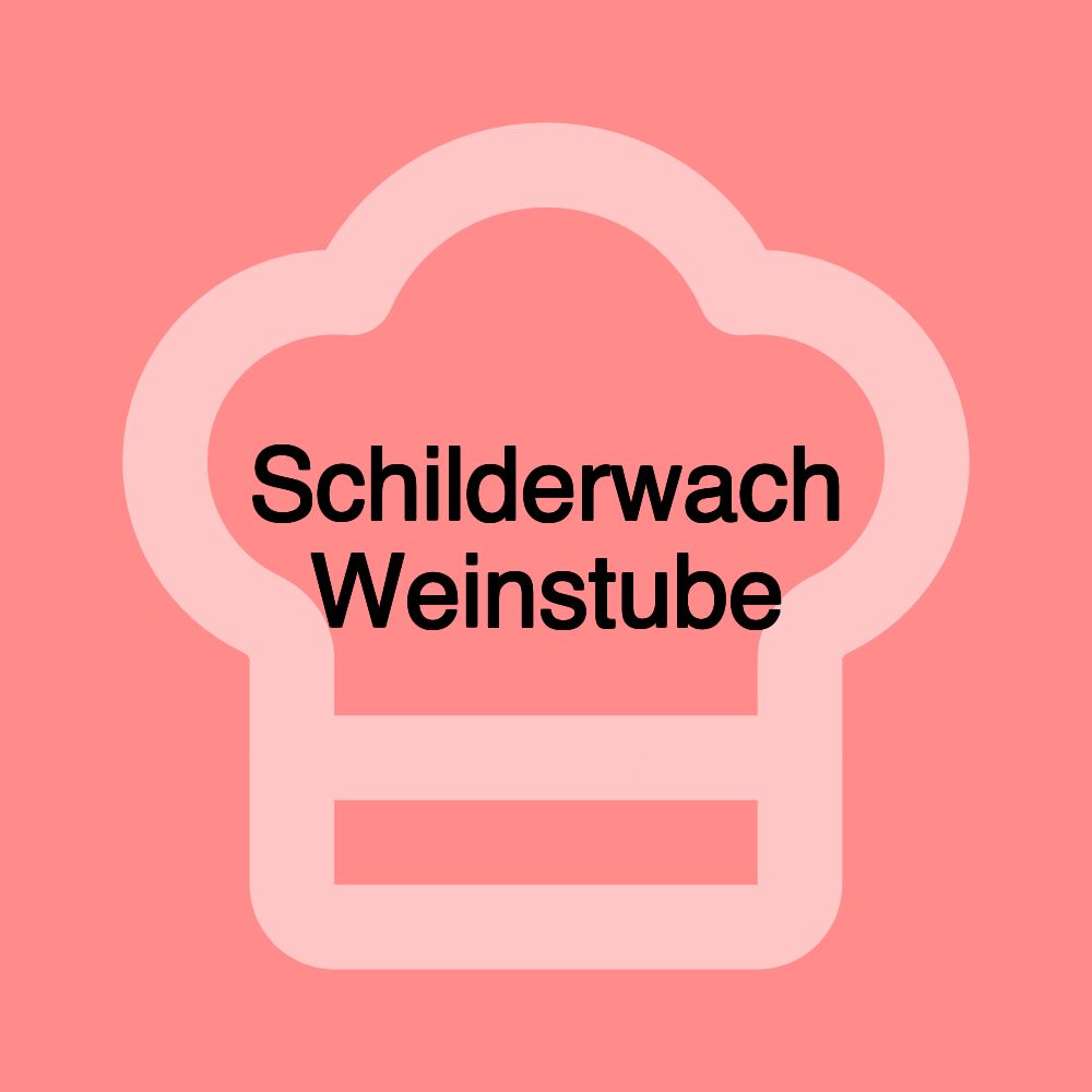 Schilderwach Weinstube