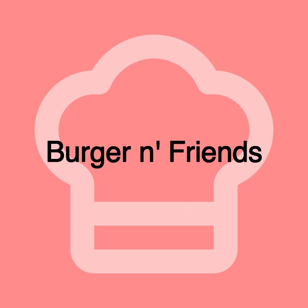 Burger n' Friends