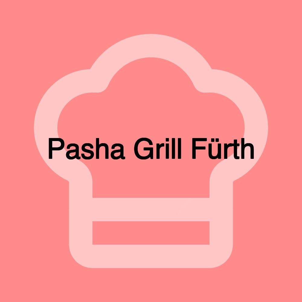 Pasha Grill Fürth