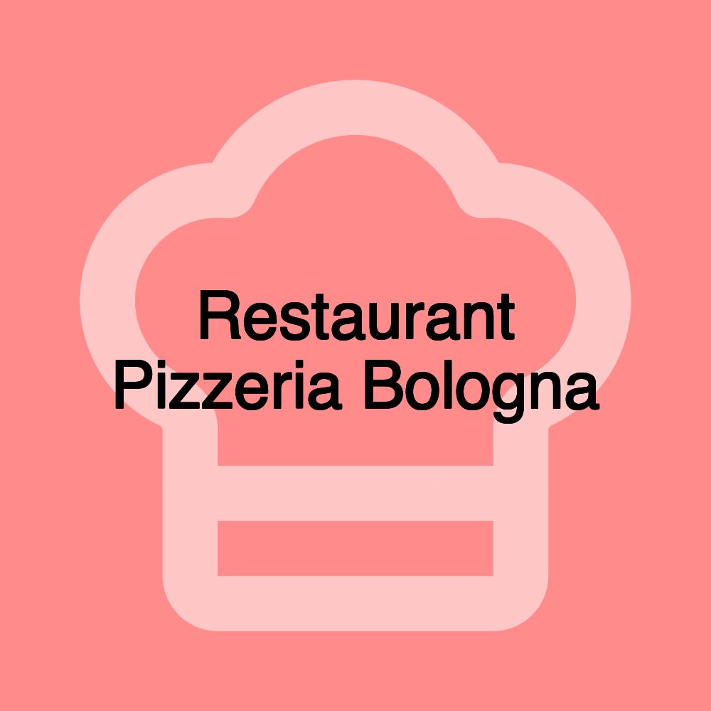 Restaurant Pizzeria Bologna