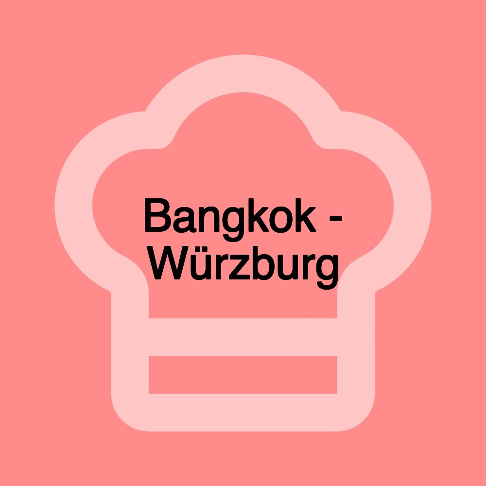 Bangkok - Würzburg