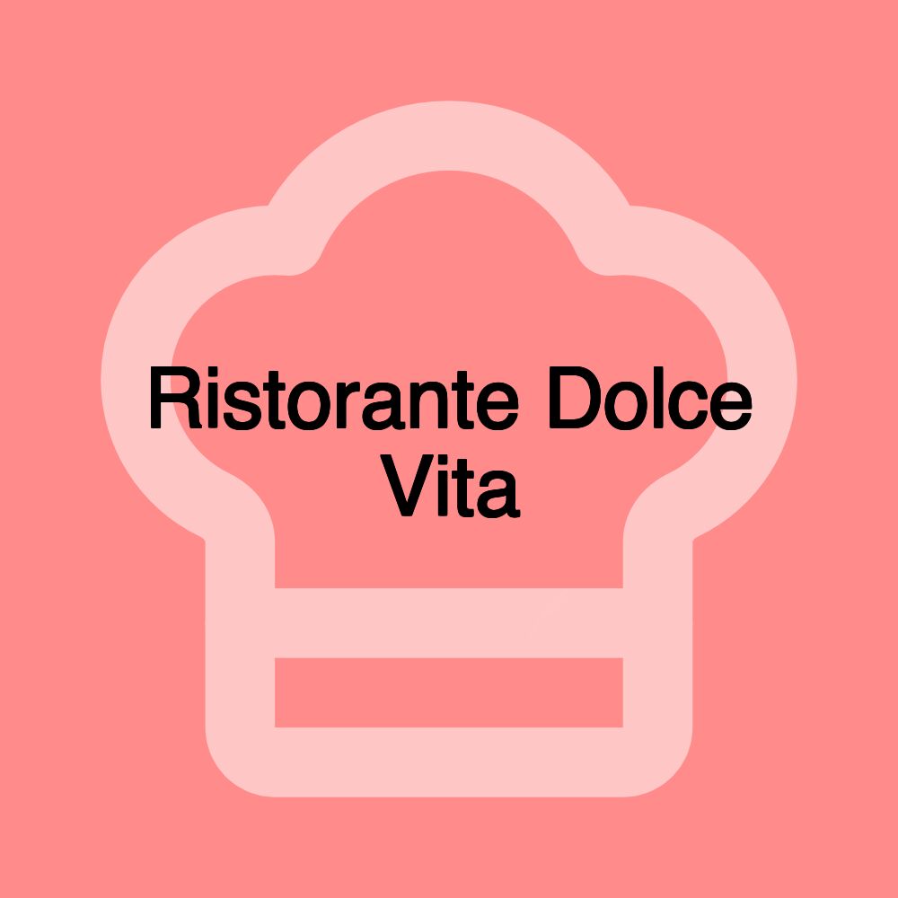 Ristorante Dolce Vita