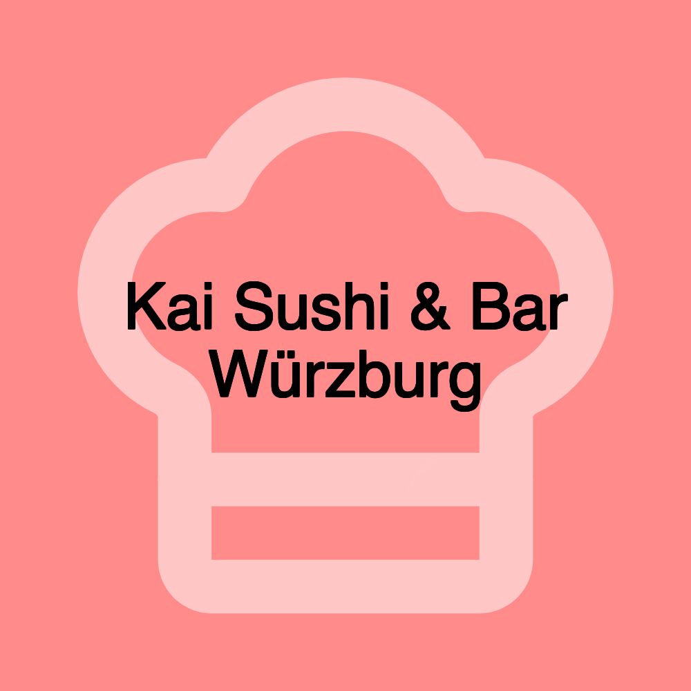 Kai Sushi & Bar Würzburg