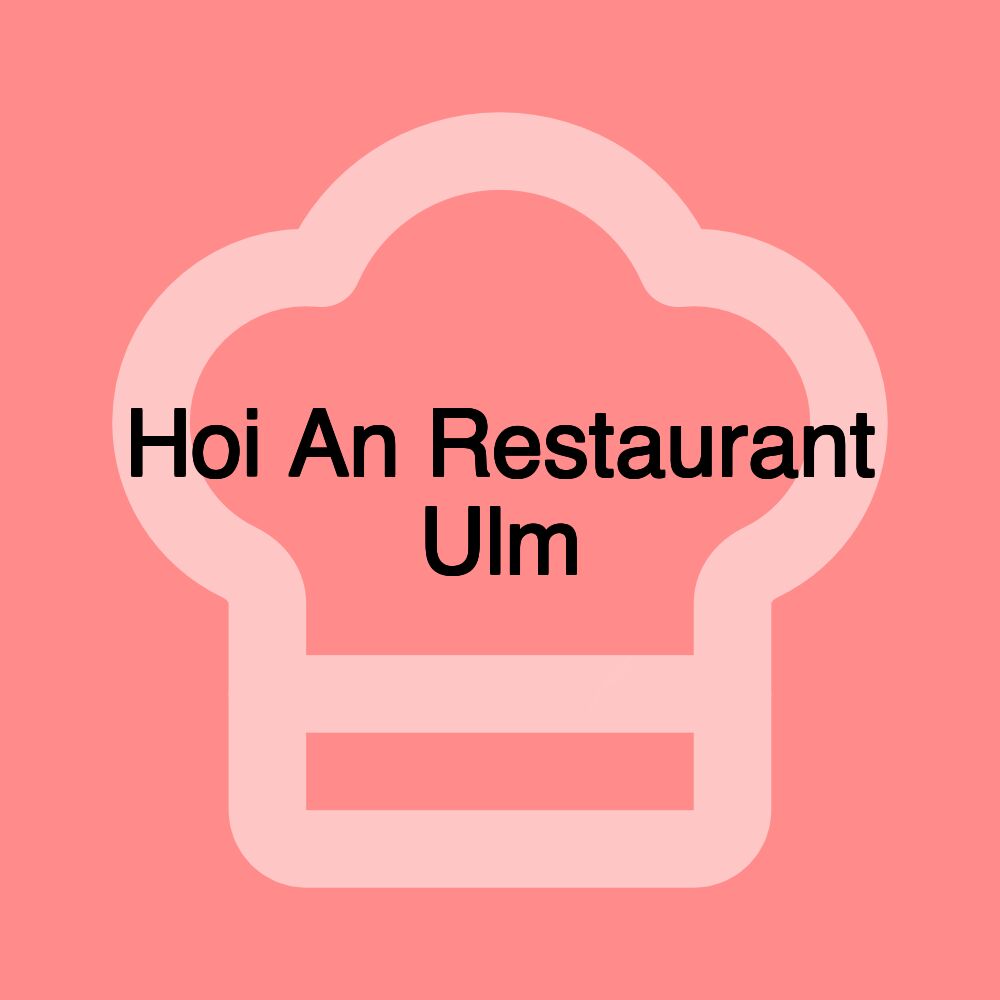 Hoi An Restaurant Ulm