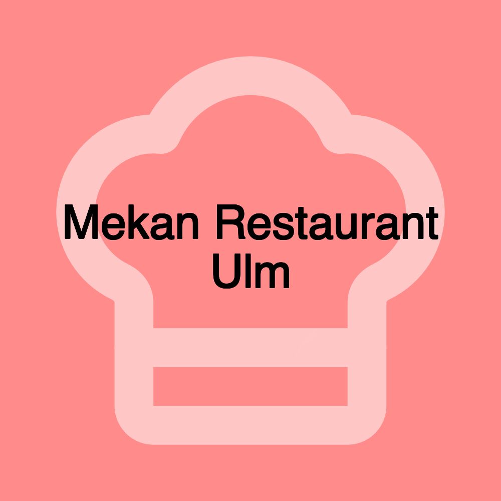 Mekan Restaurant Ulm