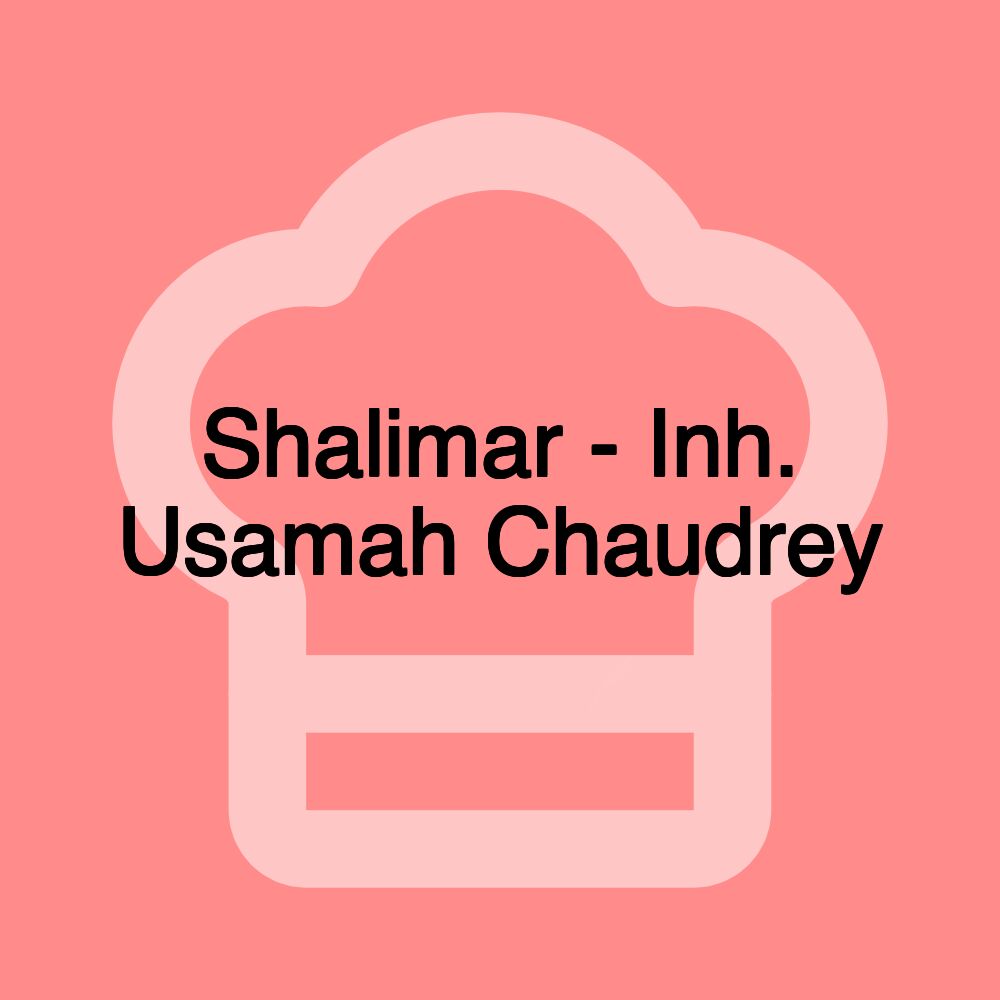 Shalimar - Inh. Usamah Chaudrey