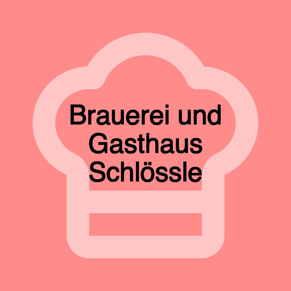 Brauerei und Gasthaus Schlössle