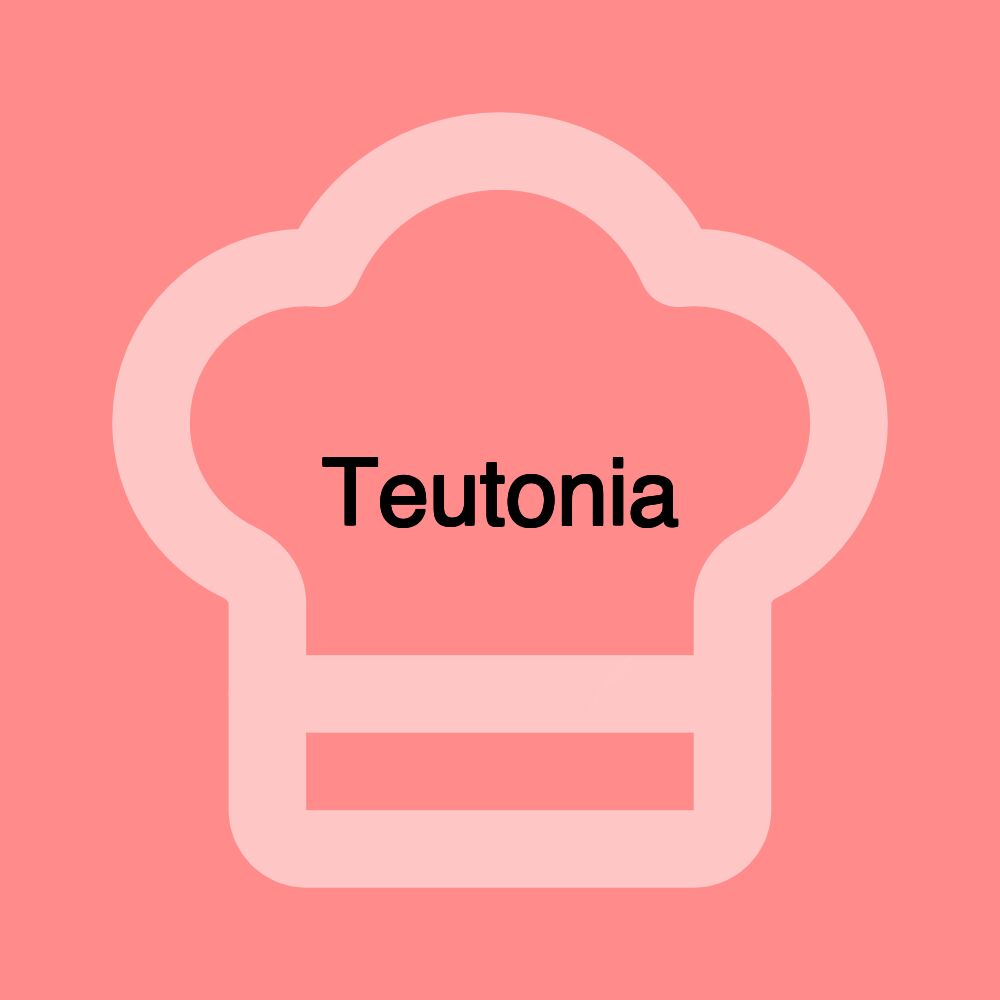 Teutonia