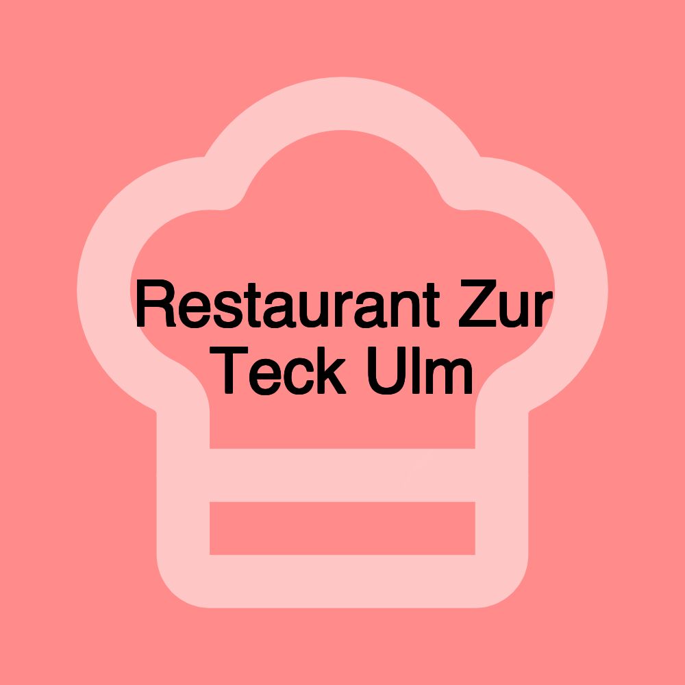 Restaurant Zur Teck Ulm