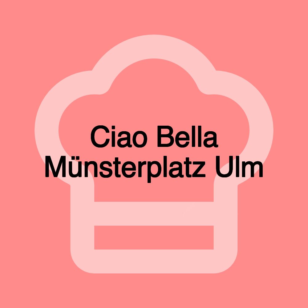 Ciao Bella Münsterplatz