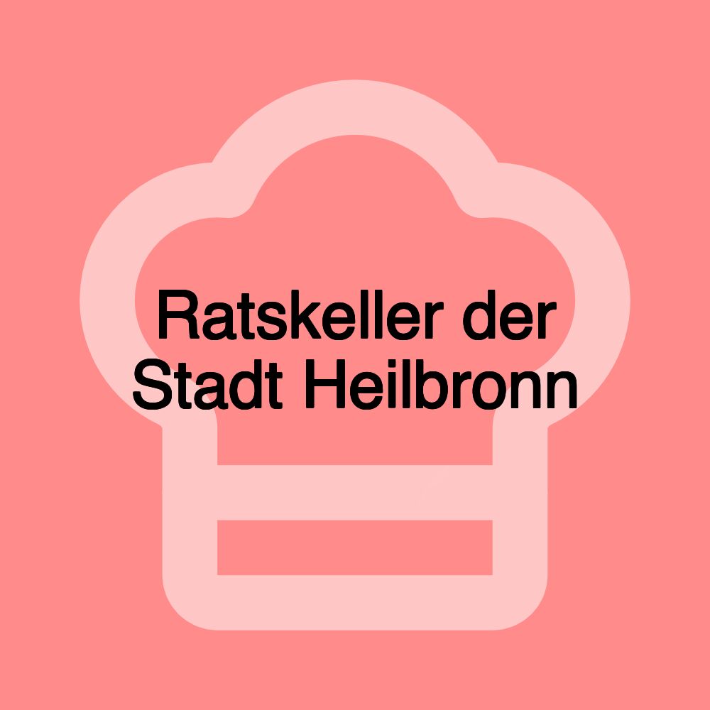 Ratskeller der Stadt Heilbronn