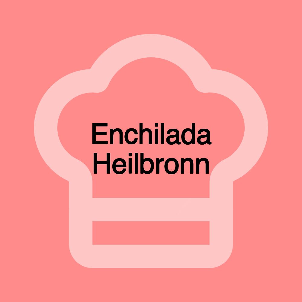 Enchilada Heilbronn