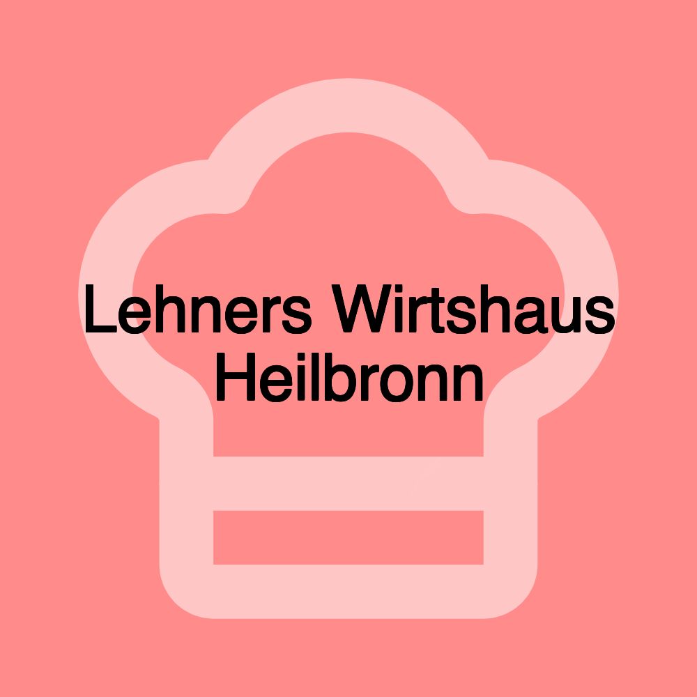 Lehners Wirtshaus Heilbronn