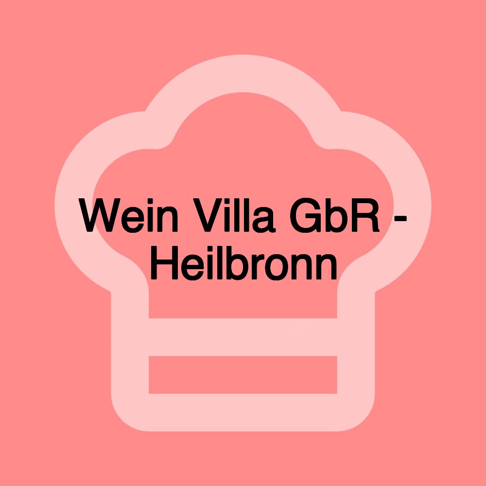 Wein Villa GbR - Heilbronn