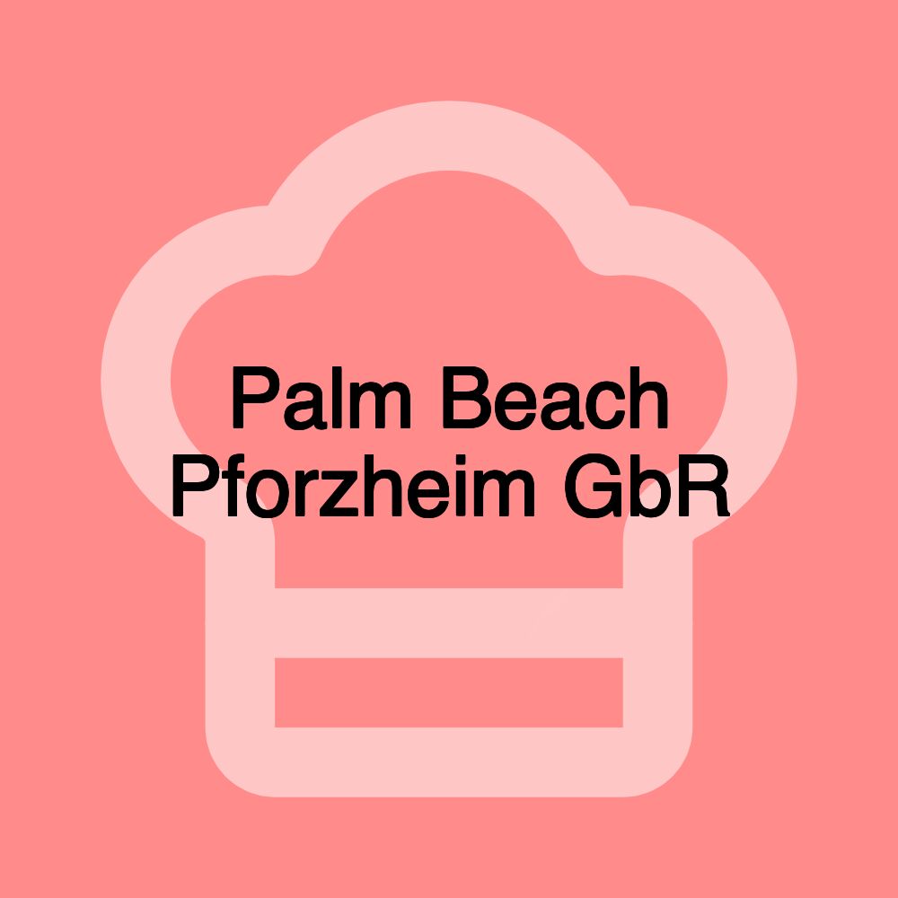 Palm Beach Pforzheim GbR