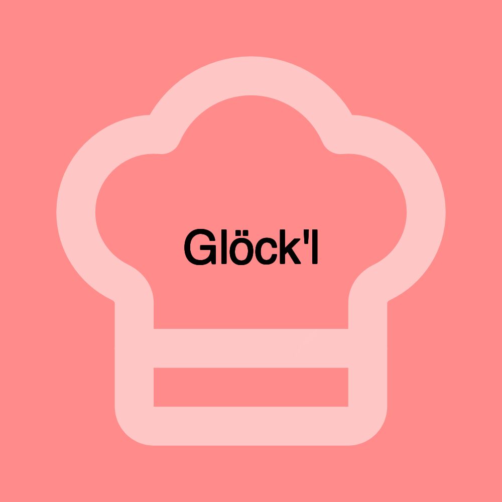 Glöck'l