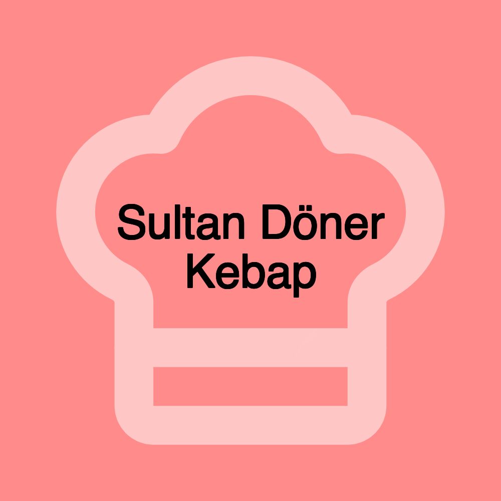 Sultan Döner Kebap