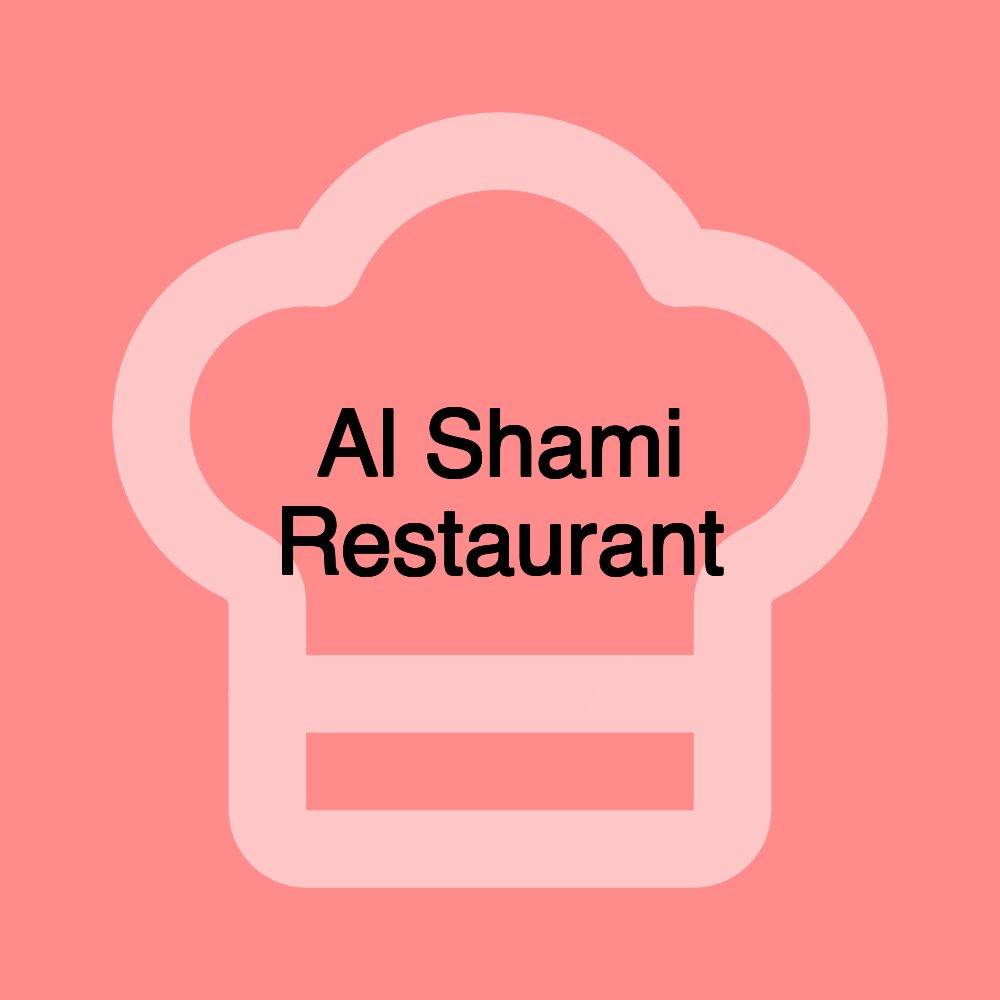 Al Shami Restaurant