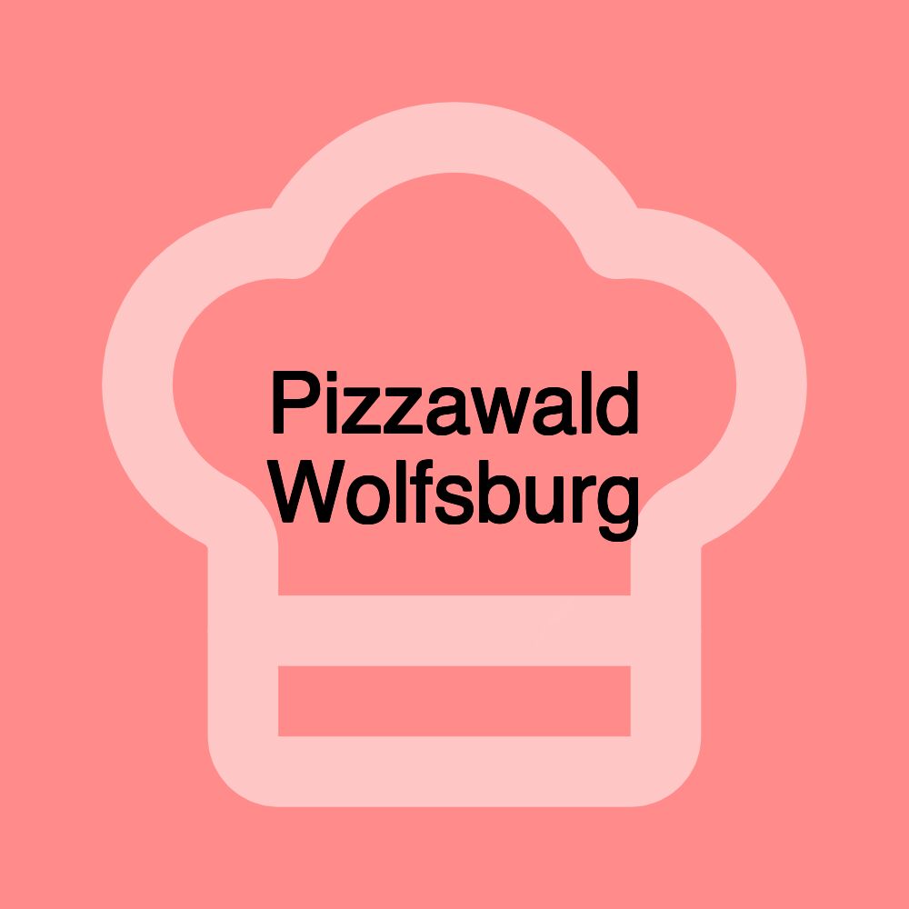 Pizzawald Wolfsburg