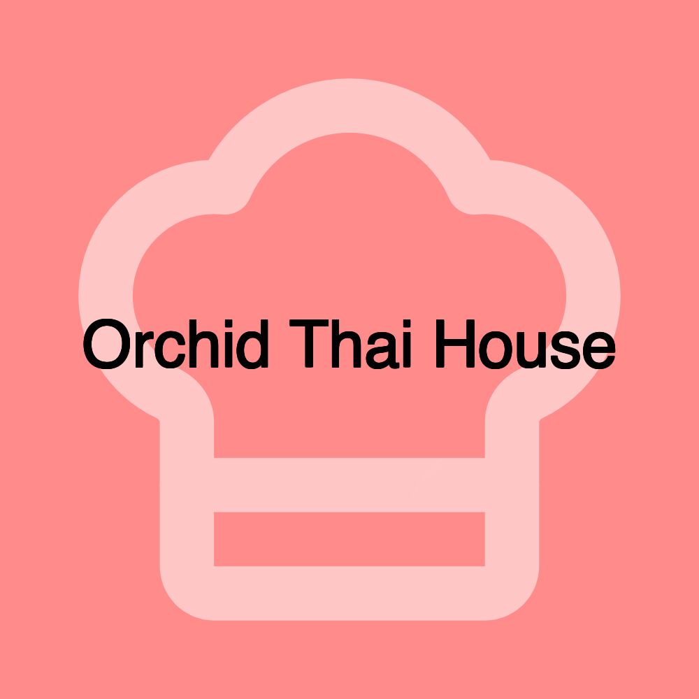 Orchid Thai House