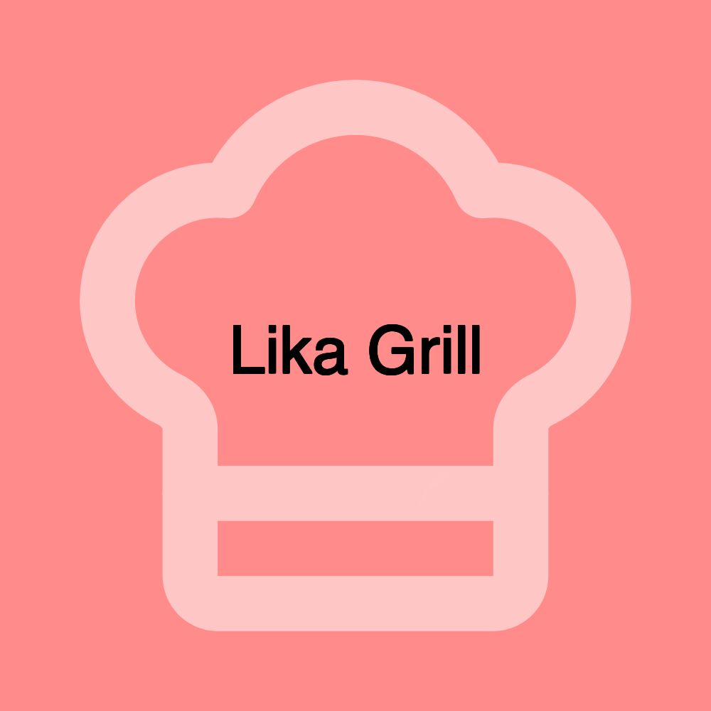 Lika Grill