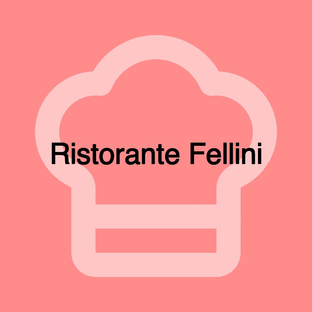 Ristorante Fellini