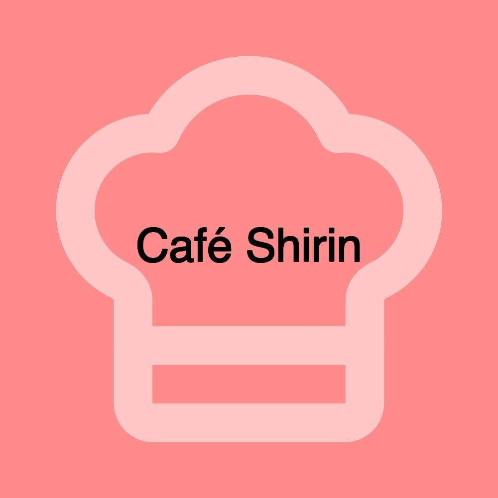 Café Shirin