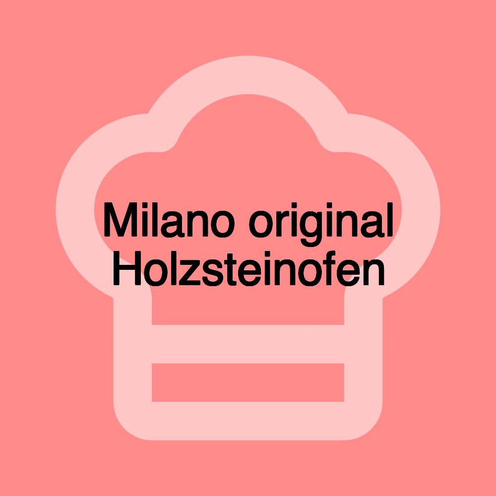 Milano original Holzsteinofen