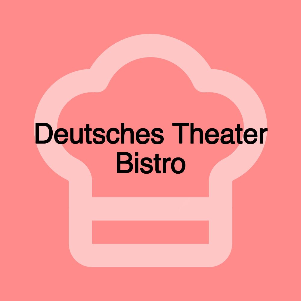 Deutsches Theater Bistro