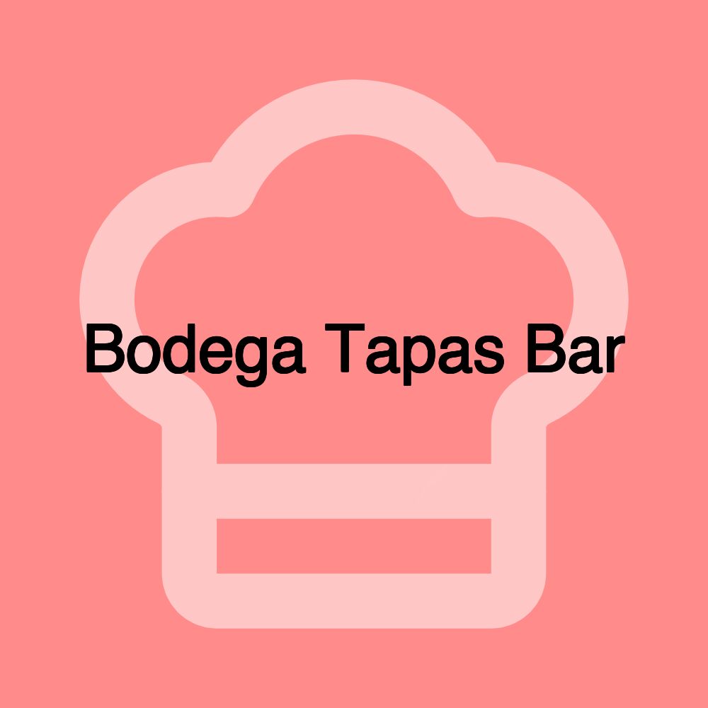 Bodega Tapas Bar